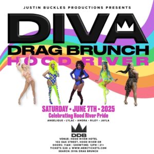 Diva Drag Brunch @ Hood River Hotel June Pride 2025 Hood River Flyer 06/07/2025 