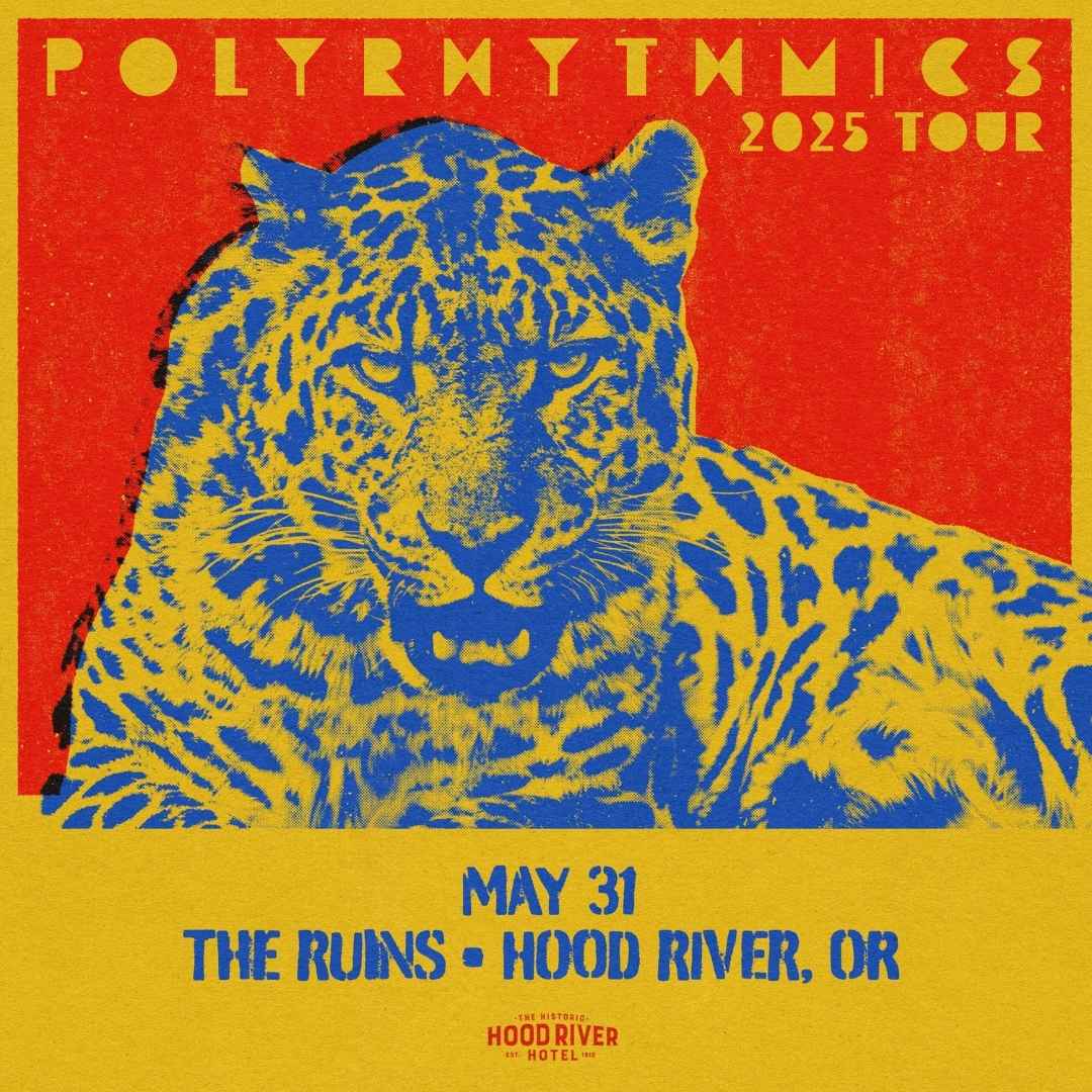 Polyrythmics Live at the Ruins Hood River, Oregon Flyer 05/31/2025